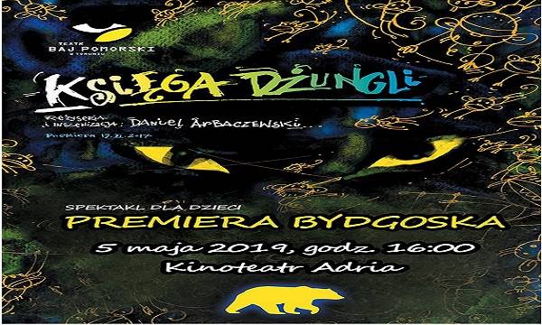 Bydgoszcz: spektakl „Księga Dżungli”