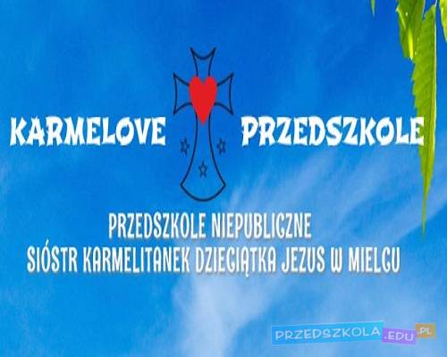 Przedszkole Sióstr Karmelitanek Dzieciątka Jezus