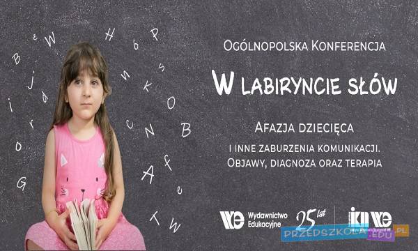 Kraków: Ogólnopolska Konferencja „Afazja dziecięca...”