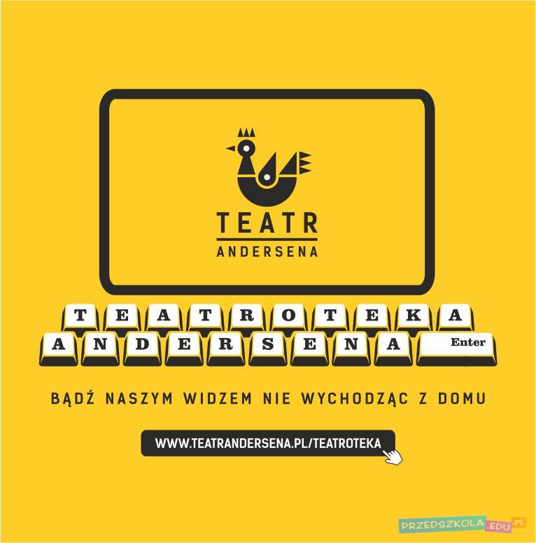 Teatroteka Andersena czyli spektakle dla całej rodziny online