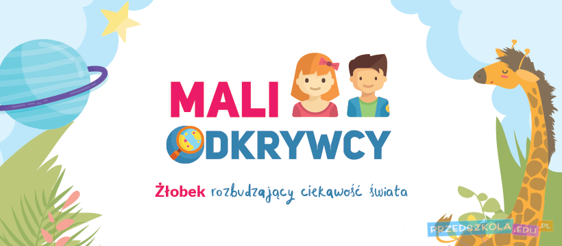 Żłobek Mali Odkrywcy
