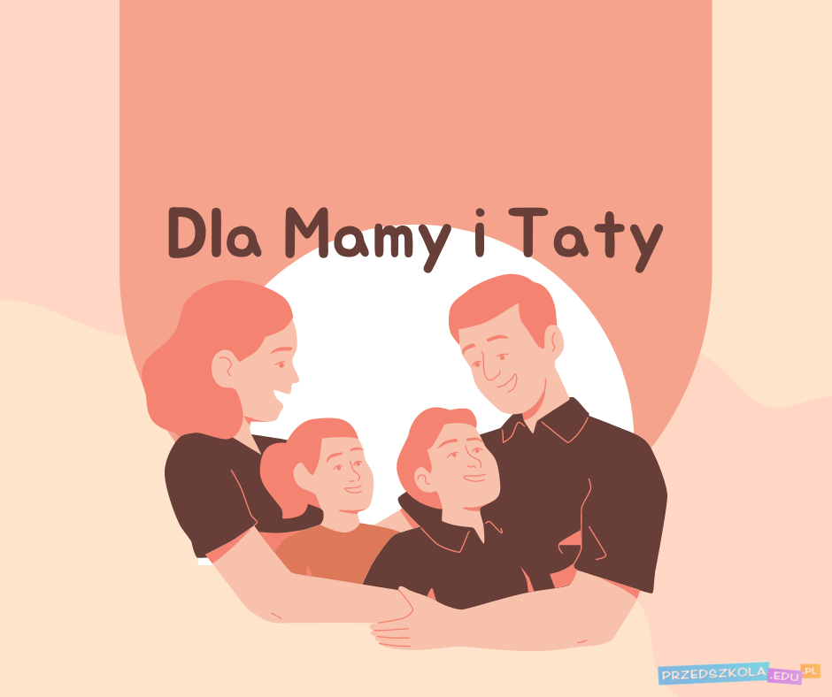Dzień Mamy i Taty - scenariusz zajęć