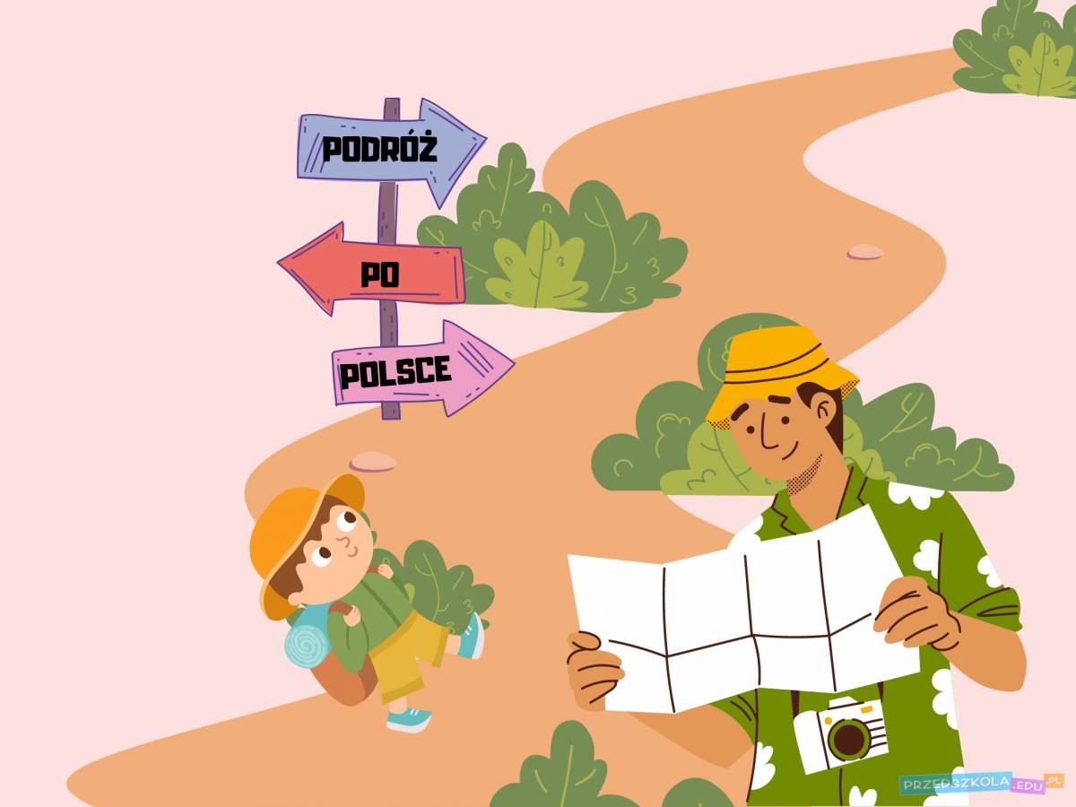 Scenariusz zakończenia roku przedszkolnego- PODRÓŻ PO POLSCE