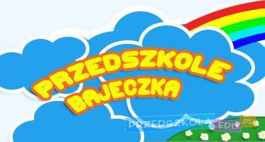 Przedszkole Bajeczka