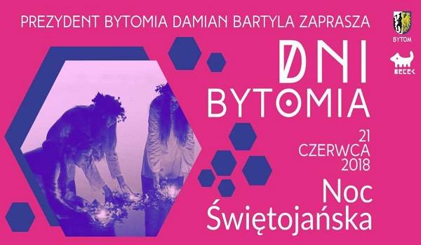 Dni Bytomia - Noc Świętojańska 2018