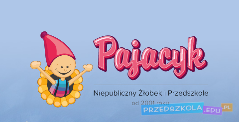 Żłobek i Przedszkole Pajacyk