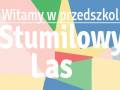 Przedszkole Stumilowy Las