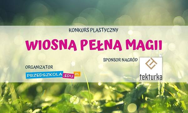 Wyniki konkursu plastycznego „Wiosna pełna magii”