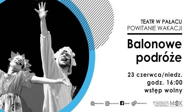 Mińsk Mazowiecki: spektakl „Balonowe podróże”