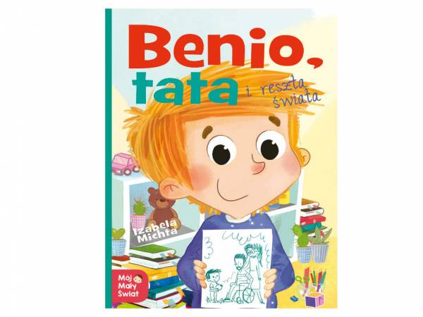 Benio, tata i reszta świata - trudne tematy przyjmują łagodne oblicze!