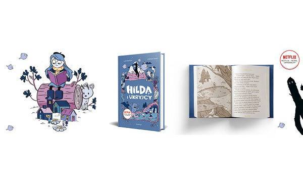 Hilda szuka przygód! Polecamy książkę dla dzieci wydawnictwa Egmont