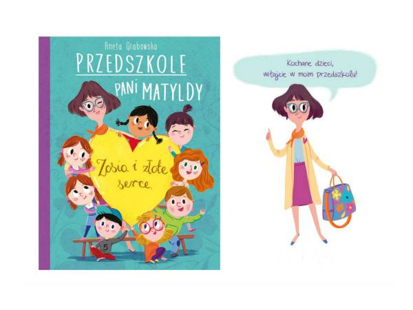 „Przedszkole Pani Matyldy. Zosia i złote serce” - premiera książki!