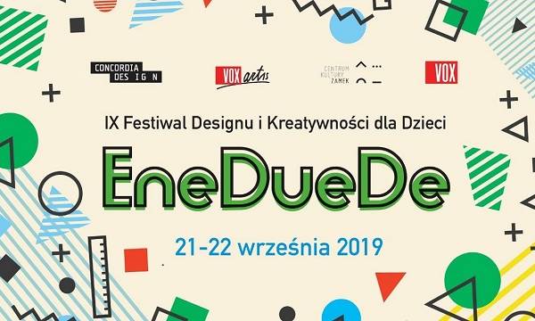 Poznań: IX Fesitwal Designu i Kreatywności Ene Due De