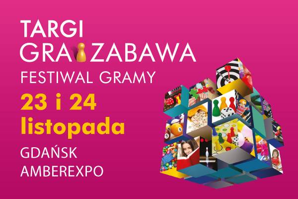 Gdańsk: Targi Gra i Zabawa 2019