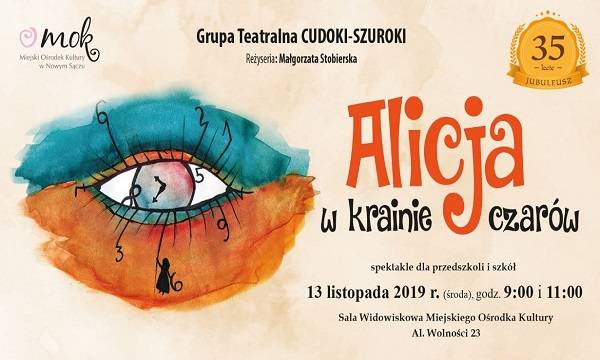 Nowy Sącz: spektakl „Alicja w Krainie Czarów”