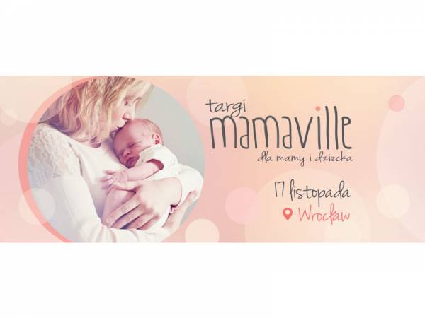 Targi Mamaville Wrocław vol.9