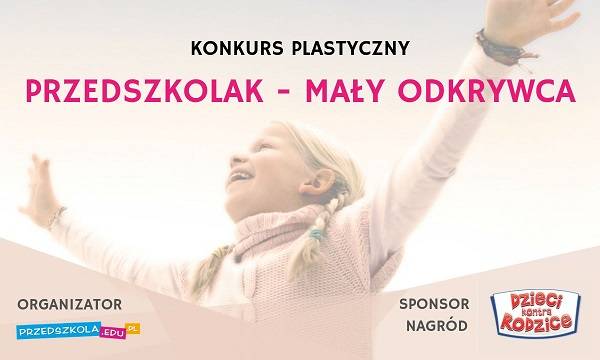Wyniki konkursu „Przedszkolak - Mały Odkrywca”