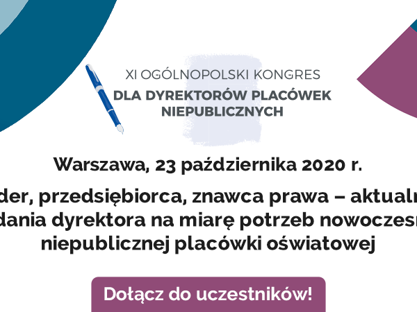 Zapraszamy na XI Ogólnopolski Kongres dla Dyrektorów Placówek Niepublicznych!