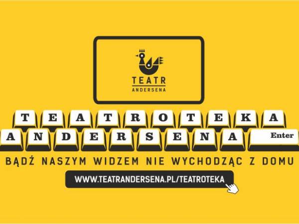 Teatroteka Andersena czyli spektakle dla całej rodziny online