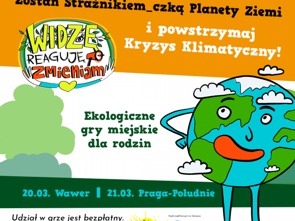 WIDZĘ-REAGUJĘ-ZMIENIAM. Gry miejskie dla dzieci o ekologii
