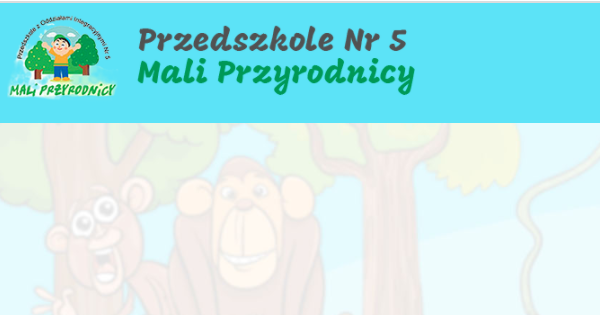 Przedszkole z Oddziałami Integracyjnymi nr 5 Mali Przyrodnicy