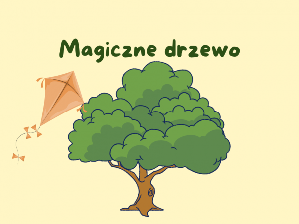 Scenariusz zajęć otwartych W krainie magicznego drzewa
