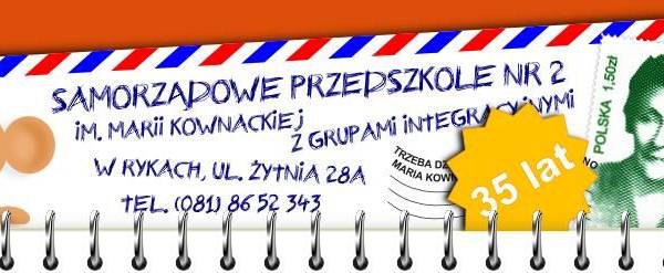 Samorządowe Przedszkole Nr 2 im. Marii Kownackiej z grupami integracyjnymi w Rykach