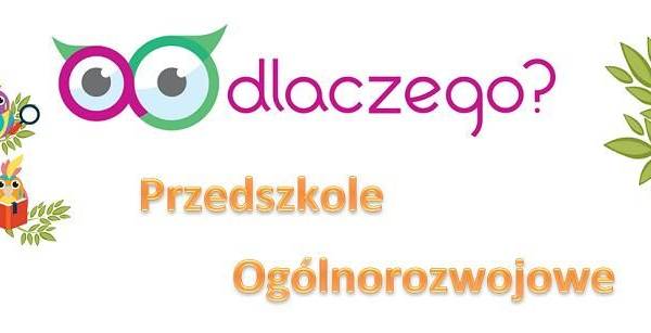 Przedszkole A dlaczego?