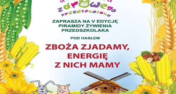 Akademia Zdrowego Przedszkolaka: Zboża zjadamy, energię z nich mamy.