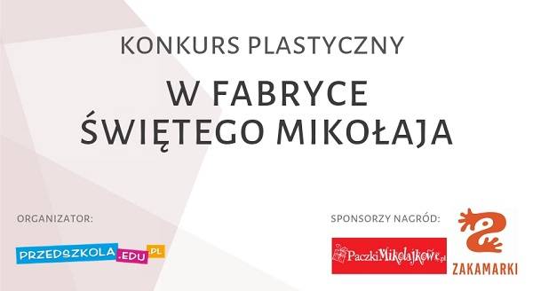 Wyniki konkursu „W Fabryce Świętego Mikołaja”